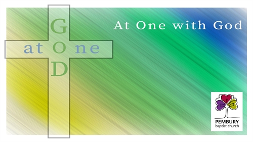 At One with God Atonement and Temptation in a Garden At One with God Atonement and Temptation in a Garden