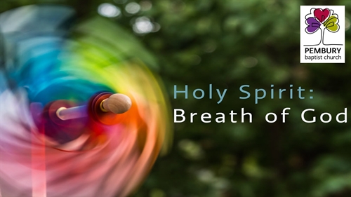 The Holy Spirit - Breath of God