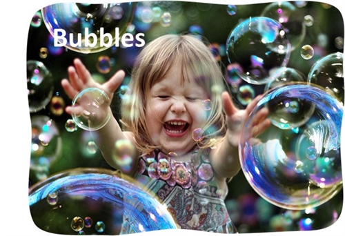 Bubbles - Sensory Group for Under 3s Bubbles - Sensory Group for Under 3s